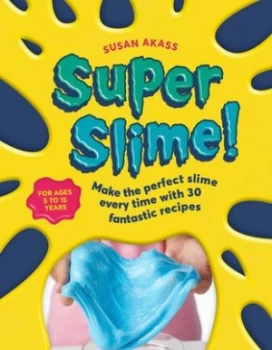 Image of Super slime by Susan Akass