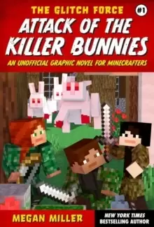 Image of Glitch Force #1 Attack of the Killer Bunnies