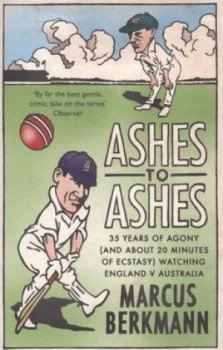 Image of Ashes to Ashes by Marcus Berkmann Paperback