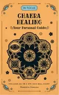 Image of in focus chakra healing your personal guide