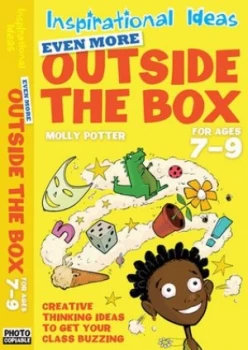 Image of Even More Outside the Box for Ages 7-9 by Molly Potter Paperback