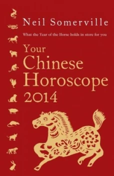 Image of Your Chinese Horoscope 2014 by Neil Somerville Paperback