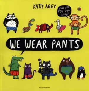 Image of We wear pants - Katie Abey - Paperback - Used