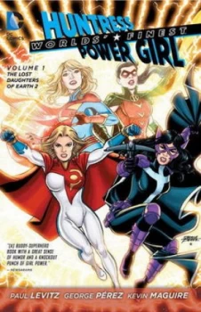 Image of Worlds Finest. Volume 1 the Lost Daughters of Earth 2 by Paul Levitz Paperback