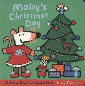 Image of Maisys Christmas Day by Lucy Cousins Book