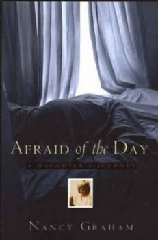 Image of Afraid of the Day by Nancy Graham Paperback