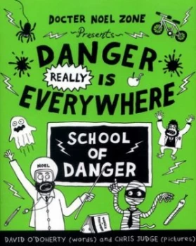 Image of Danger Really is Everywhere: School of Danger (Danger is Everywhere 3)