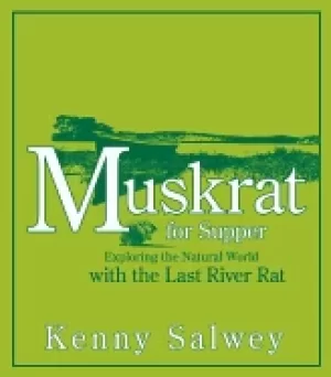 Image of muskrat for supper exploring the natural world with the last river rat
