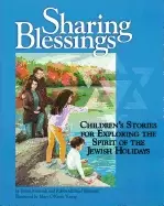 Image of sharing blessings childrens stories for exploring the spirit of the jewish
