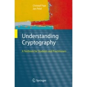 Image of Understanding Cryptography : A Textbook for Students and Practitioners Hardcover