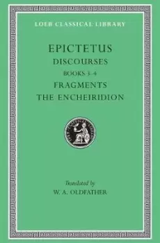 Image of Discourses, Books 3-4. Fragments. The Encheiridion by Epictetus