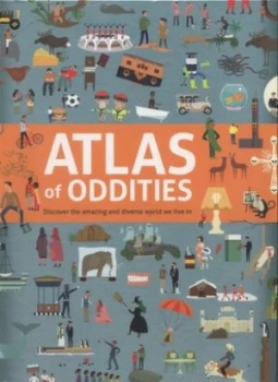 Image of Atlas of Oddities by Clive Gifford Hardback