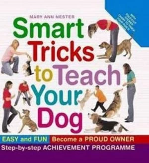 Image of Smart Tricks to Teach Your Dog by Mary Ann Nester Hardback