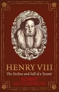 Image of Henry VIII by Robert Hutchinson