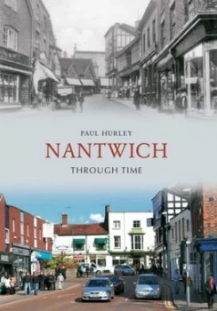 Image of Nantwich through time by Paul Hurley