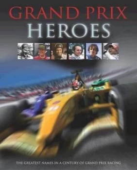 Image of Grand Prix Heroes by William Ensor Hardback