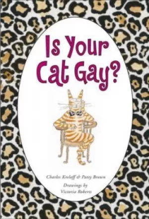 Image of Is your cat gay? by Charles Kreloff