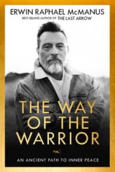 Image of The way of the warrior by Erwin Raphael McManus