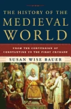 Image of history of the medieval world from the conversion of constantine to the fir
