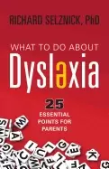Image of what to do about dyslexia 25 essential points for parents