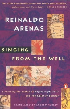 Image of Singing from the Well by Reinaldo Arenas Paperback