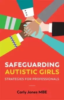 Image of Safeguarding Autistic Girls : Strategies for Professionals