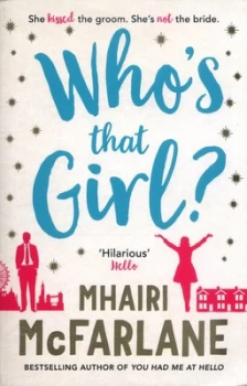Image of Whos That Girl by Mhairi Mcfarlane Paperback