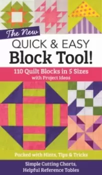 Image of The New Quick & Easy Block Tool : 110 Quilt Blocks in 5 Sizes with Project Ideas