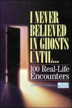 Image of I never believed in ghosts until-- by USA Weekend, Inc