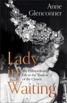 Image of Lady in waiting by Anne Glenconner
