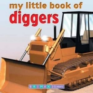 Image of My Little Book of Trucks and Diggers Hardback
