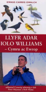 Image of Llyfr Adar Iolo Williams - Cymru Ac Ewrop by Peter Hayman Hardback