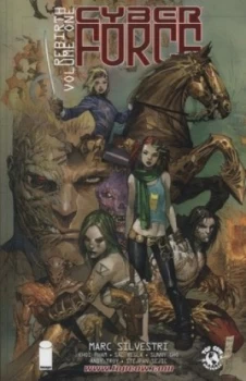 Image of Cyber Force Rebirth. Volume One by Marc Silvestri Paperback