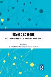 Image of Beyond Borders New Zealand Literature in the Global Marketplace