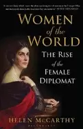 Image of women of the world the rise of the female diplomat