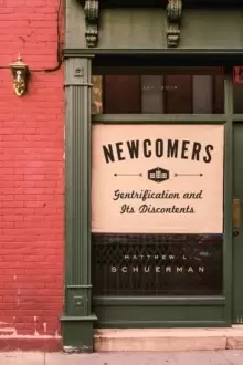 Image of Newcomers : Gentrification and Its Discontents