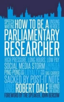 Image of How to Be a Parliamentary Researcher by Robert Dale Paperback