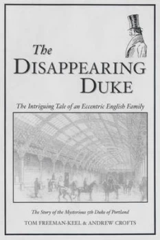 Image of The Disappearing Duke by Tom Freeman-Keel and Andrew Crofts Paperback