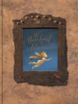 Image of The merchant of marvels and the peddler of dreams by Frdric Clement