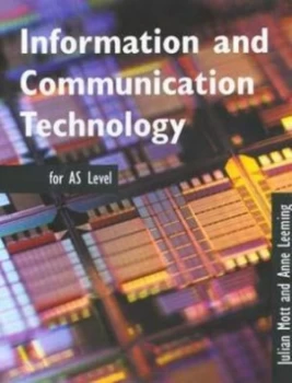 Image of Information and Communication Technology for As Level by Julian Mott Paperback