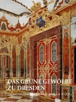 Image of Das Grne Gewlbe zu Dresden by Staatliche Kunstsammlungen Dresden