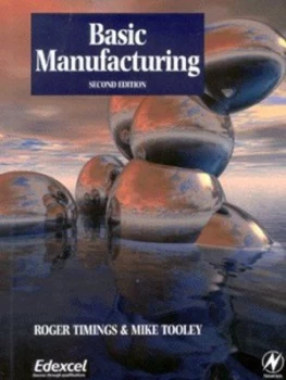 Image of Basic Manufacturing by R. L Timings and Michael H Tooley and Michael H Tooley Paperback