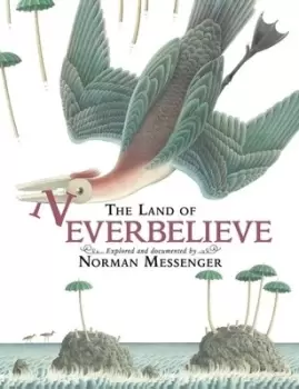 Image of The land of Neverbelieve by Norman Messenger