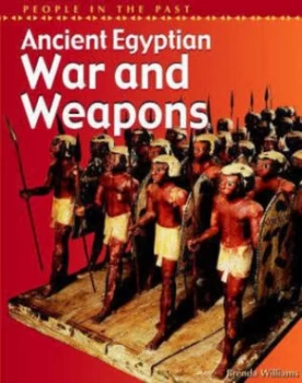 Image of Ancient Egyptian War and Weapons by Brenda Williams Hardback
