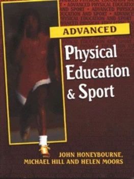 Image of Advanced Physical Education and Sport by John Honeybourne and Michael Hill and Helen Moors Book