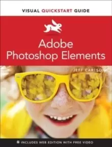 Image of Adobe Photoshop Elements Visual QuickStart Guide