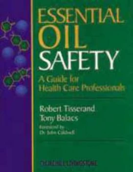 Image of Essential Oil Safety by Robert Tisserand Hardback