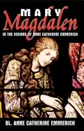 Image of mary magdalen in the visions of anne catherine emmerich