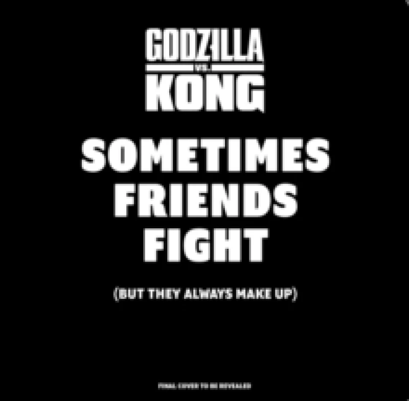 Image of Godzilla vs. Kong: Sometimes Friends Fight Board book