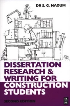 Image of Dissertation Research and Writing for Construction Students by S.G. Naoum Paperback